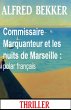 Commissaire Marquanteur et les nuits de... - Bild 1