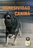 Tratado sobre la agresividad canina (eBook, ePUB)