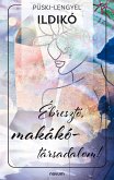 Ébresztő, makákó-társadalom! (eBook, ePUB)