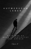 Aufmerksam Leben (eBook, ePUB)