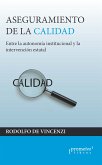 Aseguramiento de la calidad : entre la autonomía institucional y la intervención estatal (eBook, PDF)