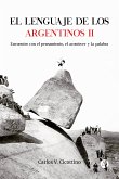 El lenguaje de los argentinos II (eBook, ePUB)