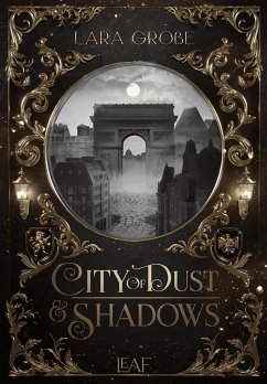 City of Dust and Shadows (eBook, ePUB) - Große, Lara