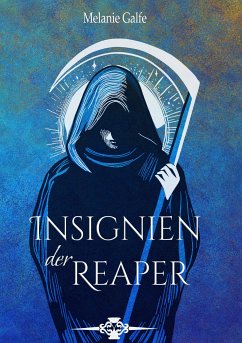 Insignien der Reaper (eBook, ePUB) - Galfe, Melanie