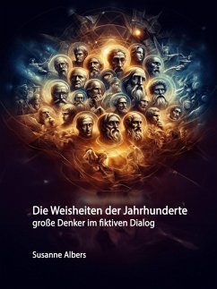 Cover Die Weisheiten der Jahrhunderte (eBook, ePUB)