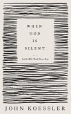 When God Is Silent (eBook, ePUB)