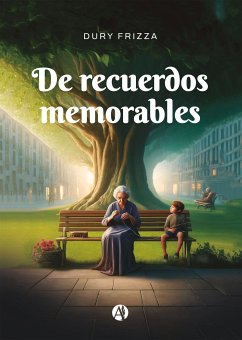 De recuerdos memorables (eBook, ePUB) - Frizza, Dury