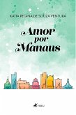 Amor por Manaus (eBook, ePUB)