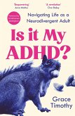 Is It My ADHD? (eBook, ePUB) Is It My ADHD? (eBook, ePUB)
