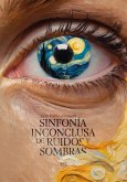 Sinfonía inconclusa de ruidos y sombras (eBook, ePUB)