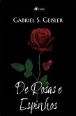 De Rosas e Espinhos (eBook, ePUB)