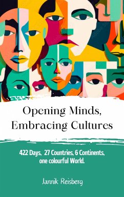 Opening Minds, Embracing Cultures (eBook, ePUB) - Reisberg, Jannik