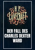 Der Fall des Charles Dexter Ward (eBook, ePUB)