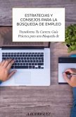 Tu Próximo Paso: Estrategias y Consejos para la Búsqueda de Empleo (eBook, ePUB)