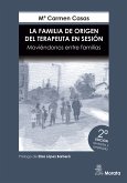 La Familia de Origen del Terapeuta en sesión. Moviéndonos entre familias. Edición renovada (eBook, ePUB)