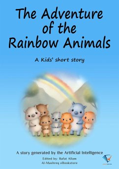 The Adventure of the Rainbow Animals (eBook, ePUB) - Allam, Rafat