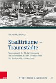 Stadtträume – Traumstädte (eBook, PDF)