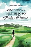 As nuvens e o misterioso Senhor Destino (eBook, ePUB)