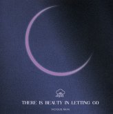 There Is Beauty In Letting Go (Digisleeve) There Is Beauty In Letting Go (Digisleeve)
