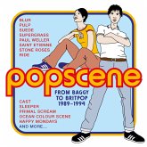 Popscene-From Baggy To Britpop 1989-94 Popscene-From Baggy To Britpop 1989-94