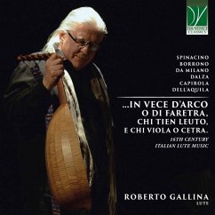 16th Century Italian Lute Music:...In Vece D'Arco - Gallina,Roberto