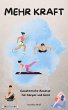 Mehr Kraft - Ganzheitliche Ansätze... - Bild 1