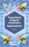 Organizing Organic Chemistry Applications (eBook, ePUB)