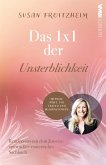 Das 1 x 1 der Unsterblichkeit (eBook, ePUB)