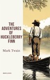 The Adventures of Huckleberry Finn (eBook, ePUB)