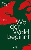 Wo der Wald beginnt (eBook, ePUB)