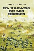 El paraíso de los héroes (eBook, ePUB)