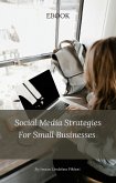 Social Media Strategies For Small Businesses (eBook, ePUB)