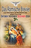 Das Römische Brevier: auf Deutsch, in Reihenfolge, jeden Tag für Oktober, November, Dezember 2024 (eBook, ePUB)