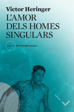 L'amor dels homes singulars (eBook, ePUB) - Heringer, Victor