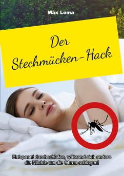 Der Stechmücken-Hack (eBook, ePUB) - Lema, Max