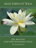 Die Mutter und der Integrale Yoga (eBook, ePUB)