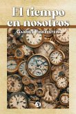 El tiempo en nosotros (eBook, ePUB)