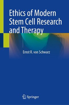 Cover Ethics of Modern Stem Cell Research and Therapy (eBook, PDF)