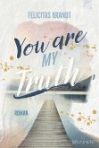 You Are My TRUTH (eBook, ePUB)