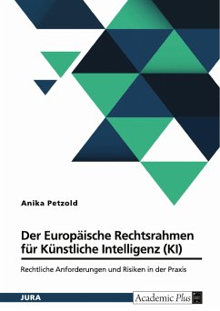 Der Europäische Rechtsrahmen für Künstliche Intelligenz (KI) (eBook, PDF)