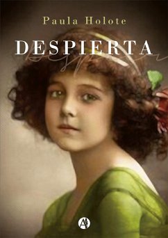 Despierta (eBook, ePUB) - Holote, Paula