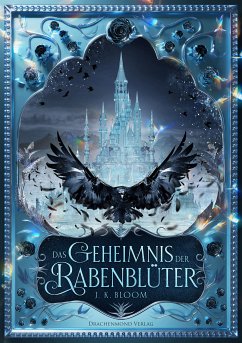 Das Geheimnis der Rabenblüter (eBook, ePUB) - Bloom, J. K.