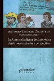 La América Indígena decimonónica desde nueve miradas y perspectivas (eBook, PDF)