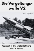 Die Vergeltungswaffe V2 (eBook, ePUB)