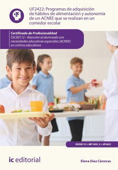 Programas de adquisición de hábitos de alimentación y autonomía de un ACNEE que se realizan en un comedor escolar. SSCE0112 (eBook, ePUB) - Díaz Cánovas, Elena