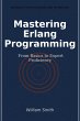 Mastering Erlang Programming (eBook,... - Bild 1