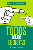 Todos somos egoístas (eBook, ePUB)