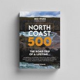 North Coast 500 The Road Trip Of A Lifetime Guidebook by Robbie Roams