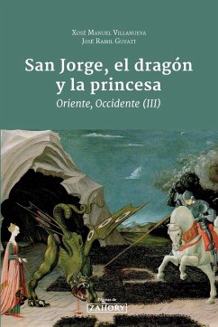 San Jorge, el dragón y la Princesa - Villanueva, Xosé Manuel