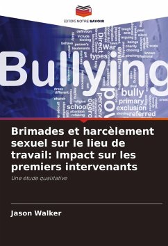 Cover Brimades et harcèlement sexuel sur le lieu de travail: Impact sur les premiers intervenants